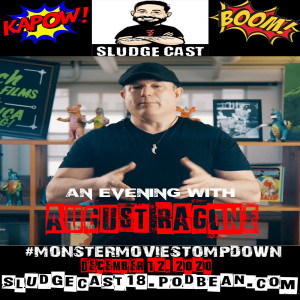 #MonsterMovieStompdown Episode 47 - An Evening with August Ragone
