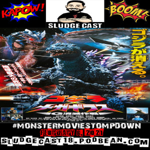 #MonsterMovieStompdown Episode 52 - Godzilla x Megaguirus