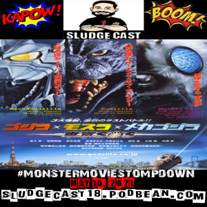 #MonsterMovieStompdown Episode 59 - Godzilla: Tokyo S.O.S.