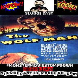 #MonsterMovieStompdown Episode 64 - The Wolf Man