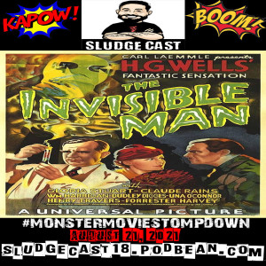 #MonsterMovieStompdown Episode 66 - The Invisible Man