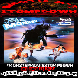 #MonsterMovieStompdown Episode 73 - Blue Monkey
