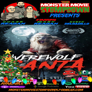 #MonsterMovieStompdown Episode 117 - Werewolf Santa