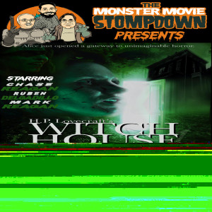 #MonsterMovieStompdown Episode 79 - Witch House Special Interview Episode!!