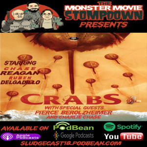 #MonsterMovieStompdown Episode 87 - Crabs!