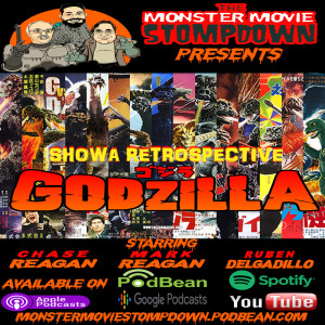 #MonsterMovieStompdown Episode 90 - Showa Retrospective