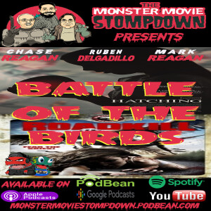 #MonsterMovieStompdown Episode 94 - The Battle of the Birds