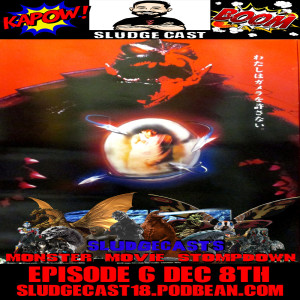 #MonsterMovieStompdown Episode 6 - Gamera 3: Revenge of Iris