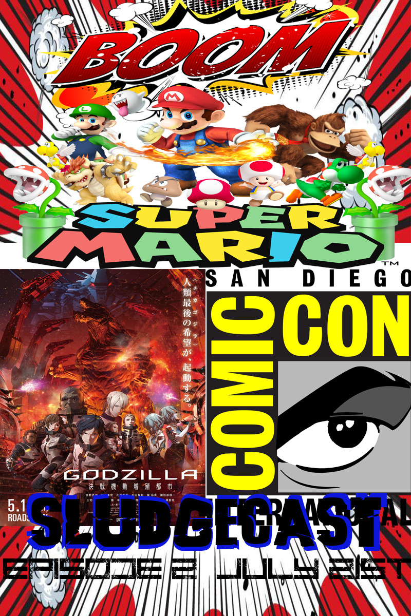 SludgeCast Episode 2: A History of Mario, Godzilla City on the Edge of Battle, King of the Monsters and More!