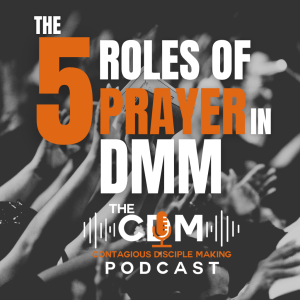 5 Roles of PRAYER in DMM