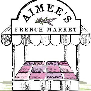 Aimee Pellet’s French Market - a Travel Dream Come True