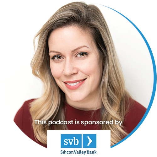 What makes SVB a unique capital partner for Canadians - Vancouver - Canada‘s Podcast