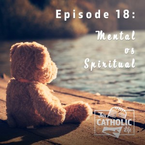 Mental and Spiritual - S01EP18