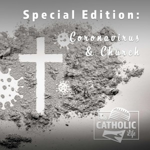 Special Edition - Coronavirus and Church