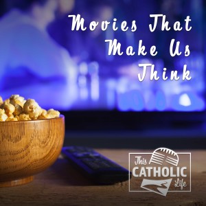 Movies That Make Us Think