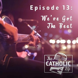 We've Got The Beat - S01 EP13