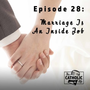 Marriage Is An Inside Job - S02EP28