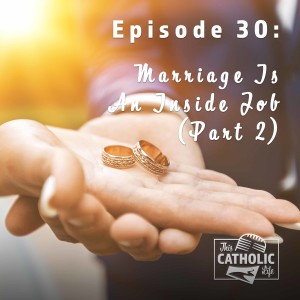 Marriage Is An Inside Job (Part 2) - S02EP30