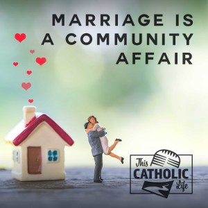 Marriage Is a Community Affair