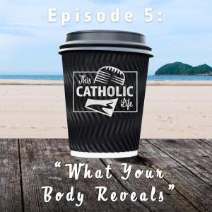 What Your Body Reveals - S01 EP5