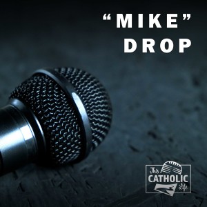”Mike” Drop