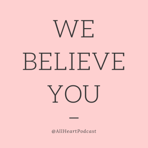 We Believe You : Healing For Survivors