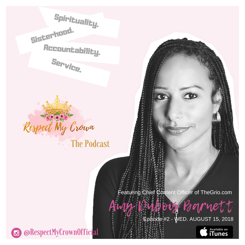 Episode 02: Respect My Crown featuring Amy Dubois Barnett