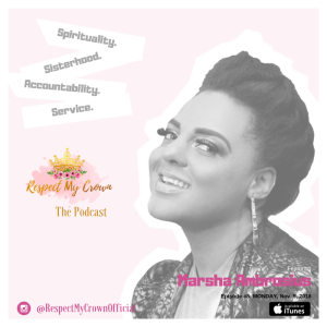 Episode 08: Respect My Crown Featuring Marsha Ambrosius (LIVE AT MPAC FILM FEST)