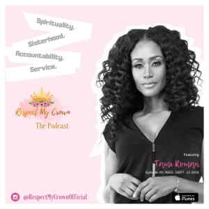 Episode 05: Respect My Crown featuring Tami Roman