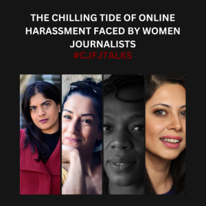 CJF J-Talk: The Chilling Tide of Abuse Faced by Women Journalists