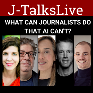 What Can Journalists Do That AI Can't?