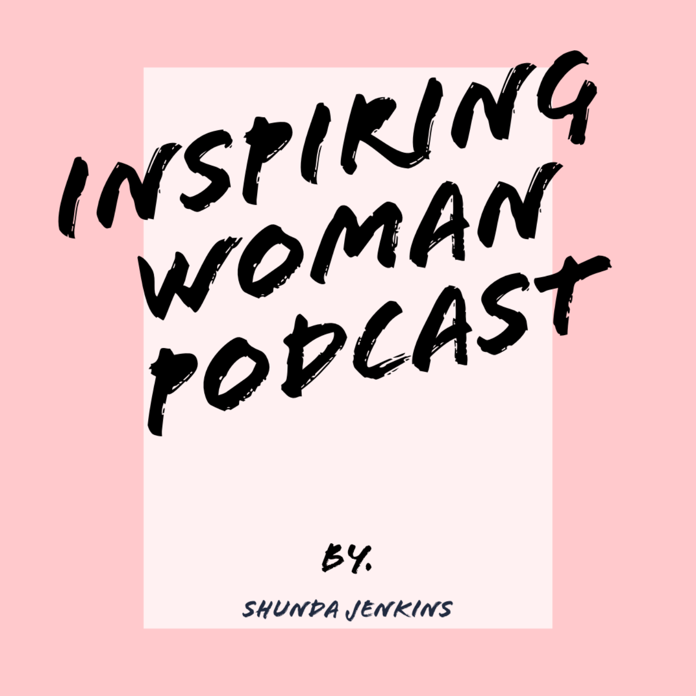 Inspirational Living with Shunda Jenkins