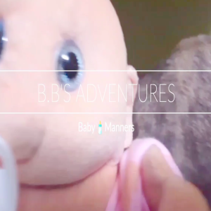 B.B'S🍼ADVENTURES...BABY MANNERS👶