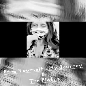 Free Yourself...My Journey & The Plath‘s...Welcome To Plathville