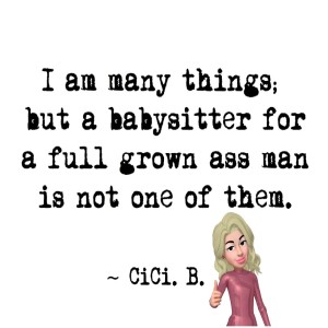 I’m Not Your Mom, Babysitter... And I’m Not G.O.D Either💡👏