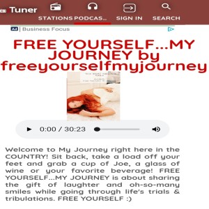 Free Yourself...My Journey Is Now Available On MY TUNER RADIO! 🎤👩‍🦰🎧
