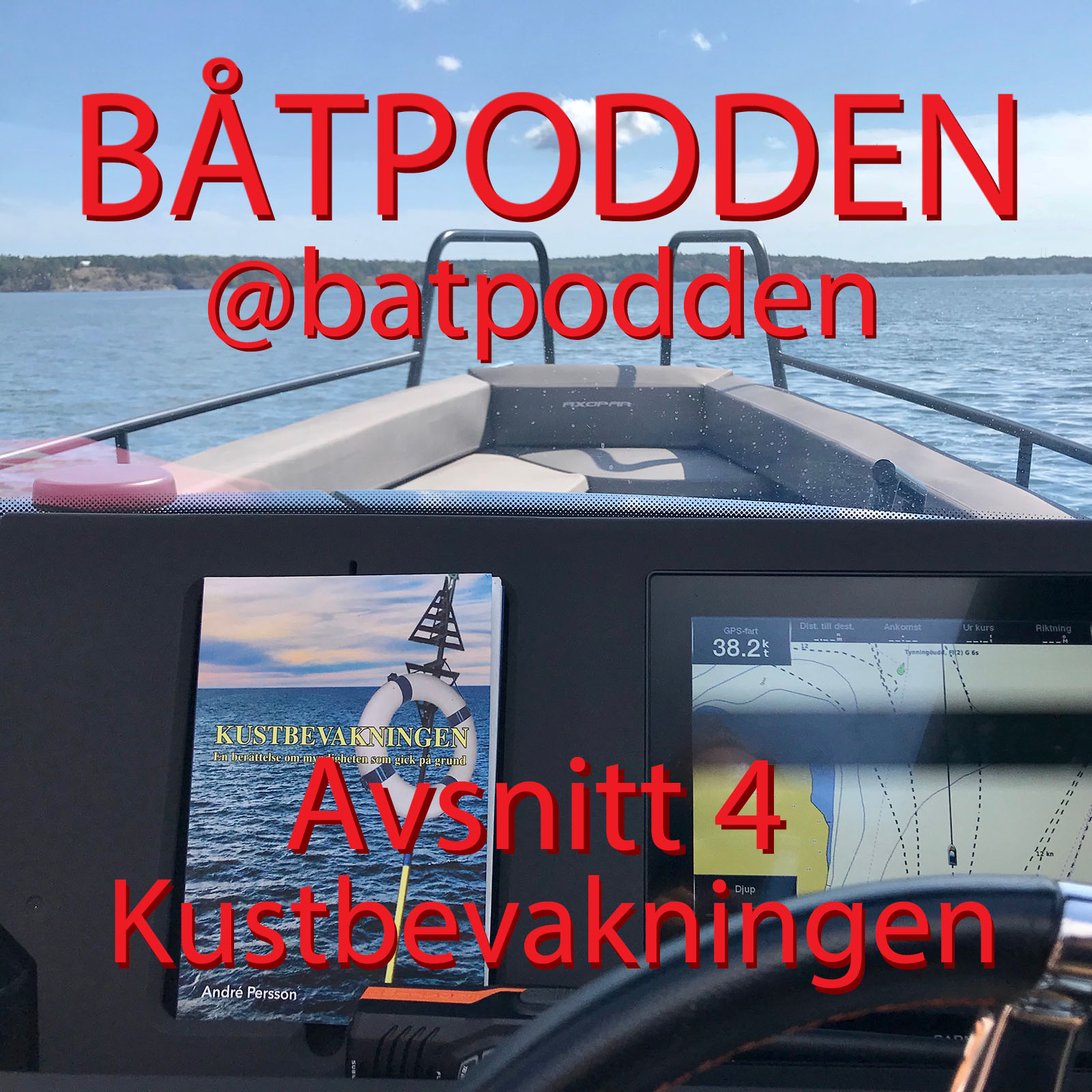 Båtpodden - Avsnitt 4 - Kustbevakningen
