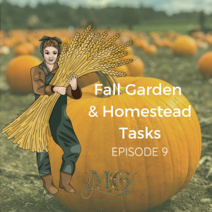 Fall Garden and Homestead Tasks