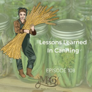 Lessons We Learned Canning Our Food