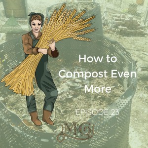 How to Compost Even More