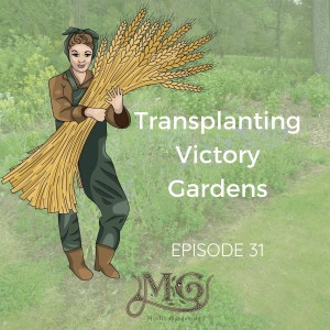 Transplanting Victory Gardens