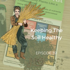 Keeping The Soil Healthy