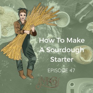 How To Make A Sourdough Starter