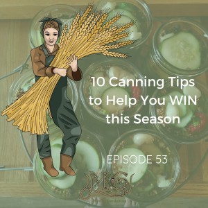 10 Canning Tips To Help You WIN This Season