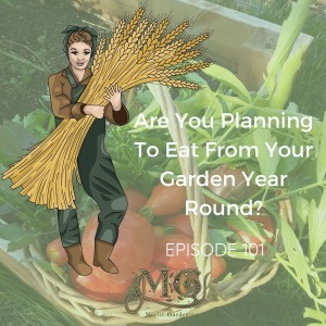 Are You Planning To Live Off Your Garden?