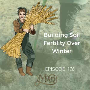 How To Build Soil Fertility Over Winter