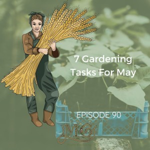 Gardening Tasks For May
