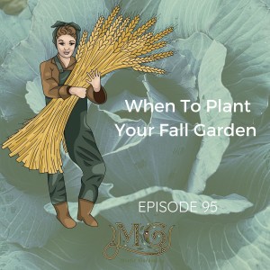 When To Plant Your Fall Garden