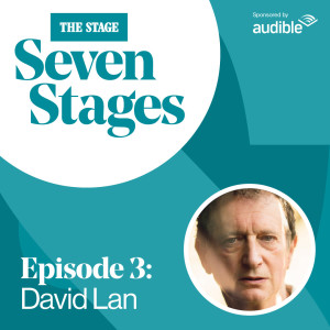 Seven Stages: Episode 3 - David Lan