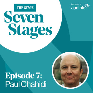 Seven Stages: Episode 7 – Paul Chahidi